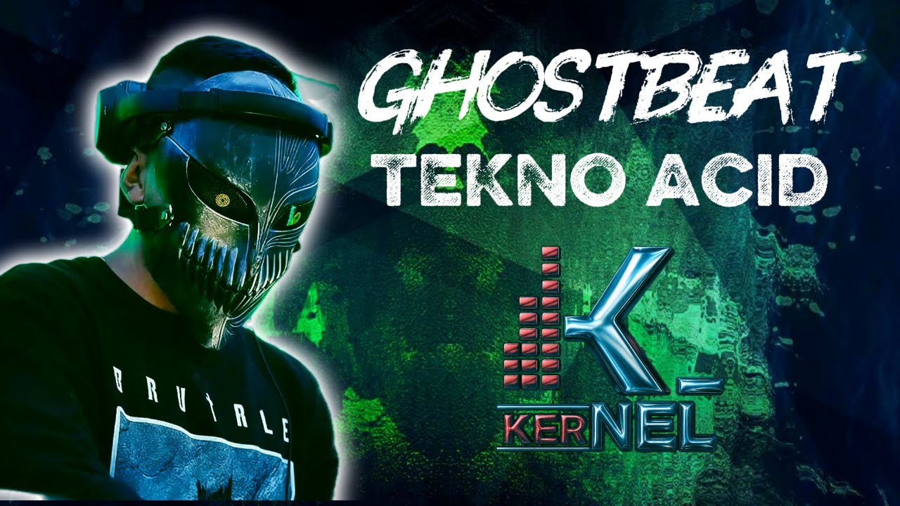 GHOSTBEAT TEKNO ACID