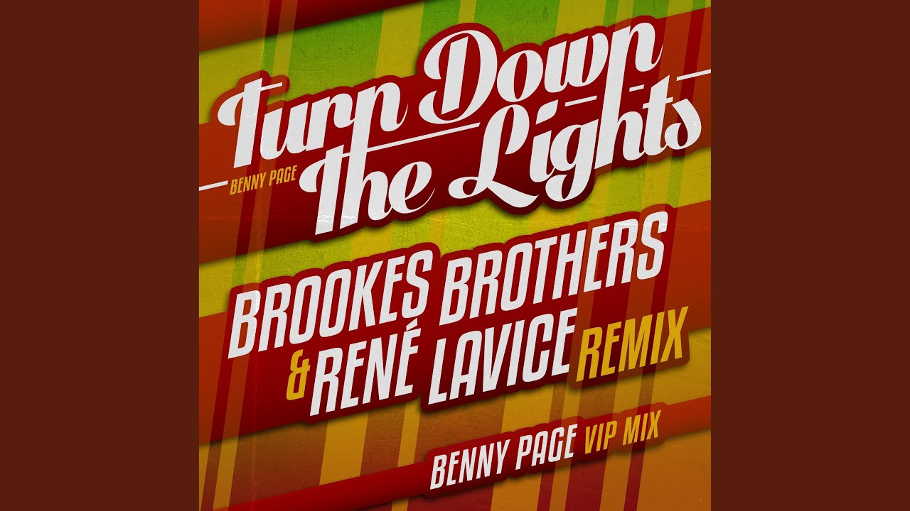 Turn Down The Lights (Brookes Brothers & René LaVice Remix)