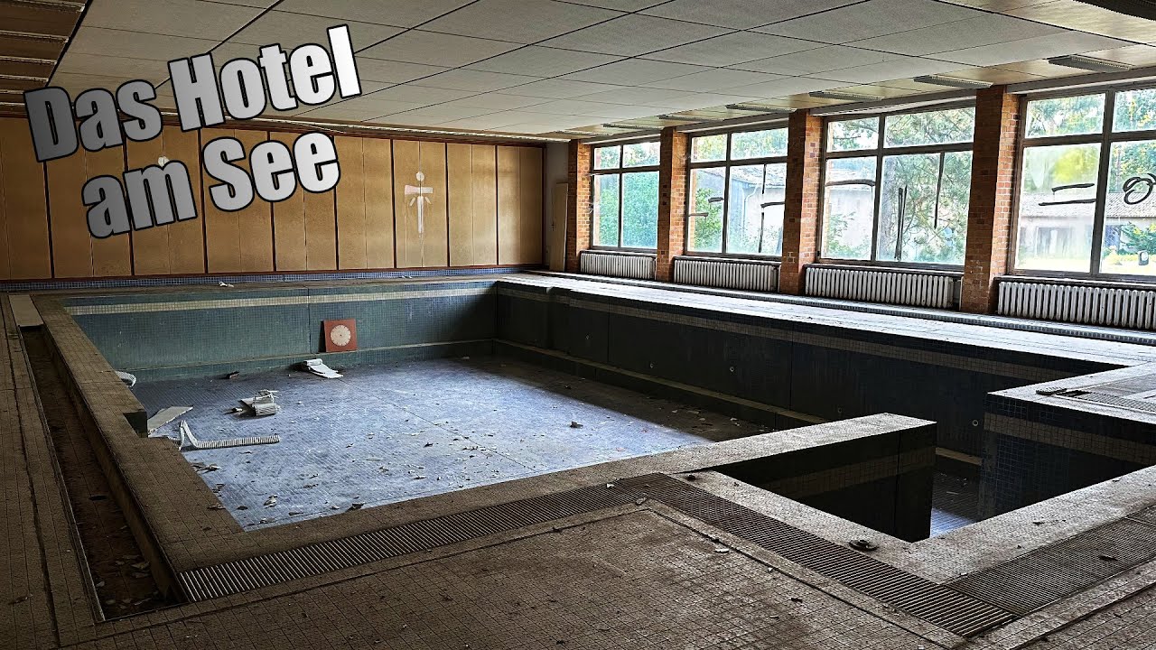 Lost Places - Das Hotel am See
