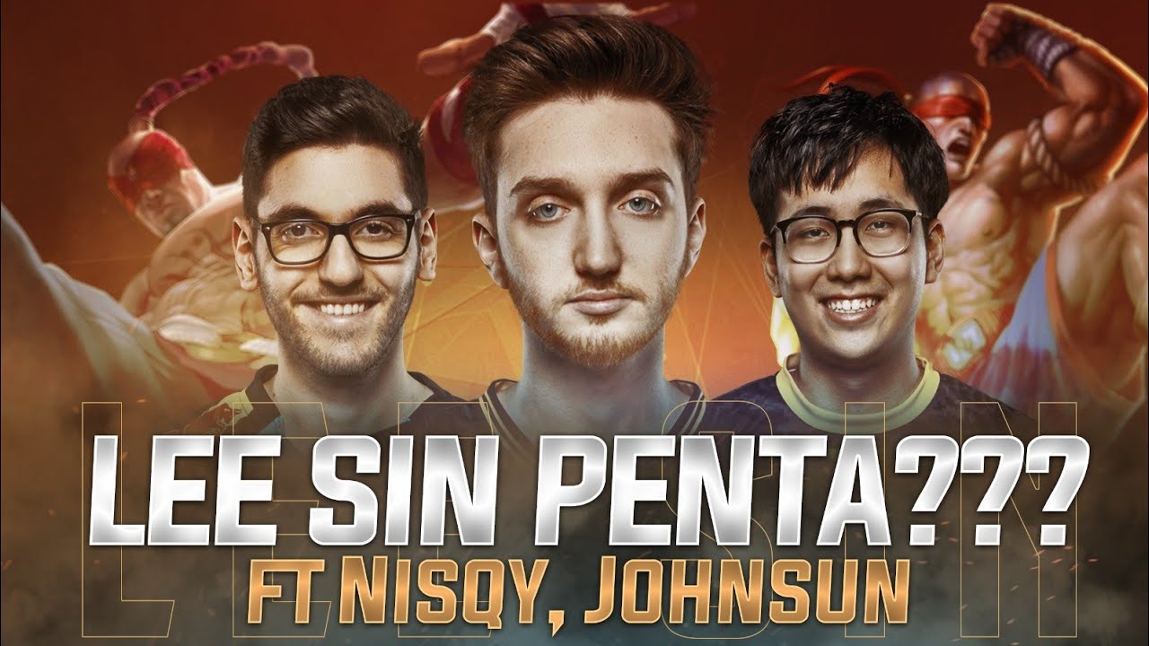 GG CLOSER - LEE SIN PENTA?? ft. Nisqy, Johnsun