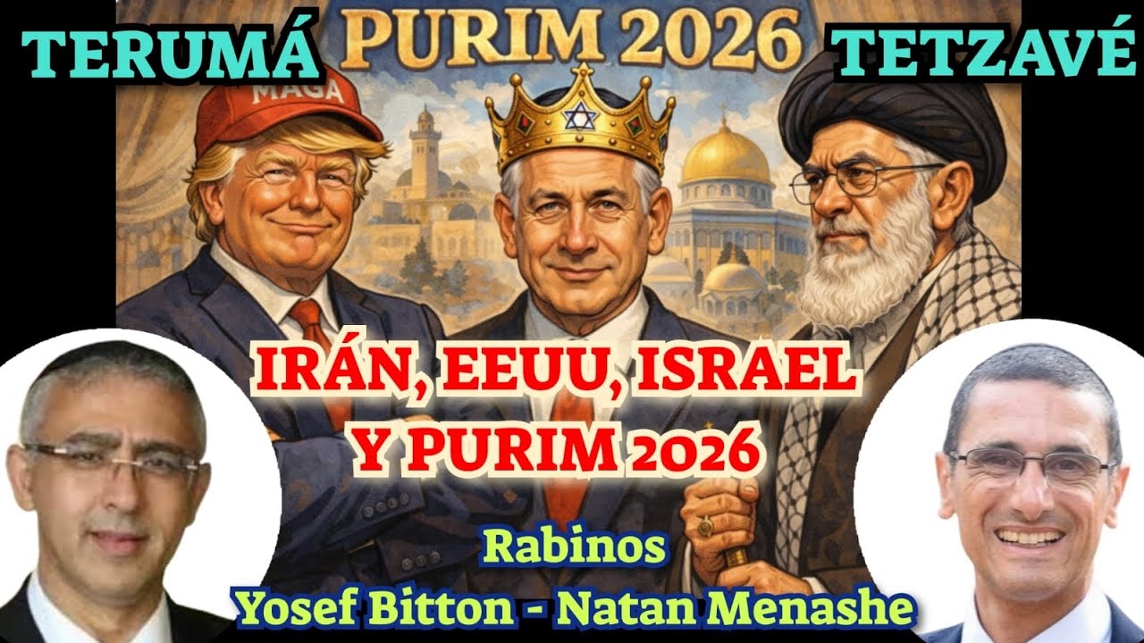 IRAN, EEUU, ISRAEL PARASHAT ZAJOR PURIM 2026 (INCREIBLES COINCIDENCIAS !!!!) RAB NATAN MENASHE 