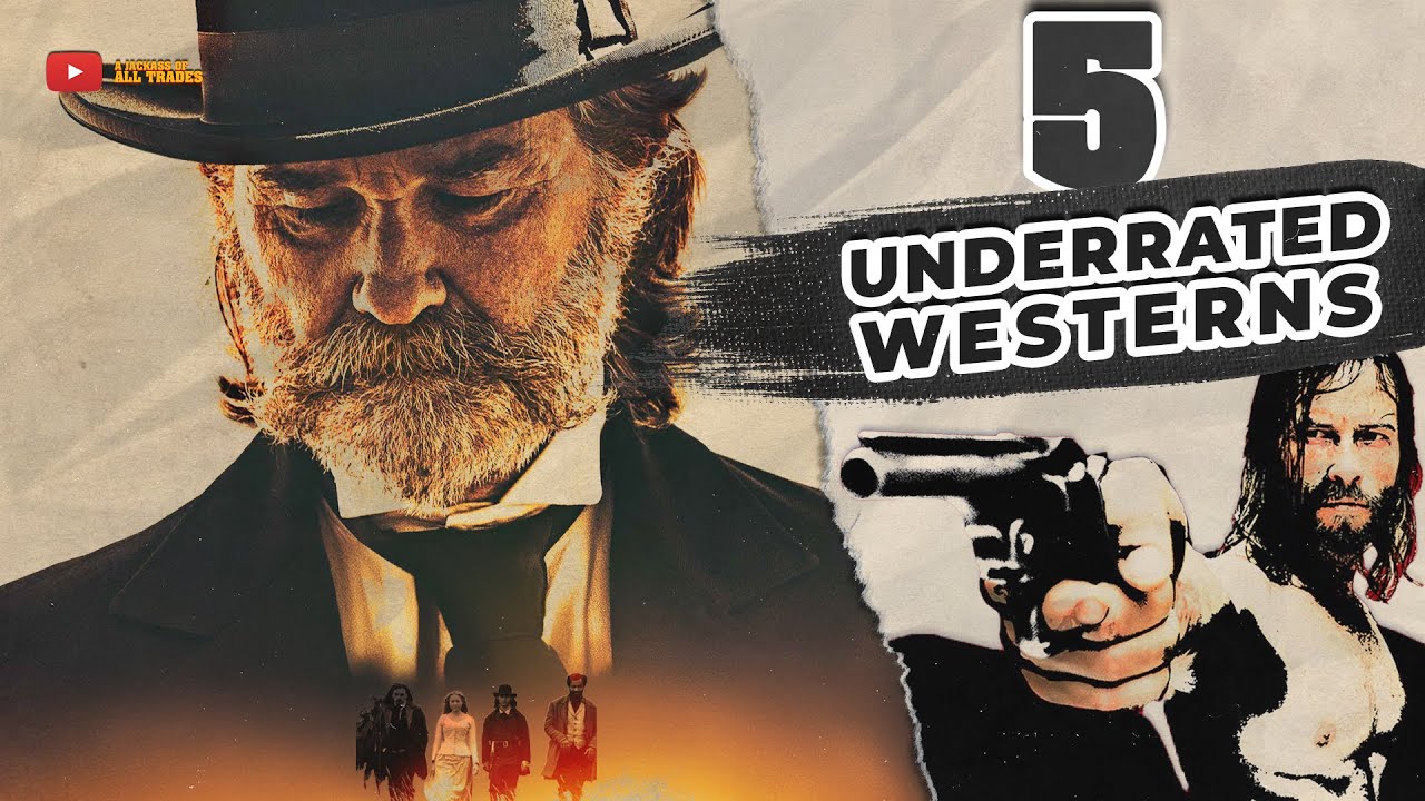 5 Underrated WESTERNS