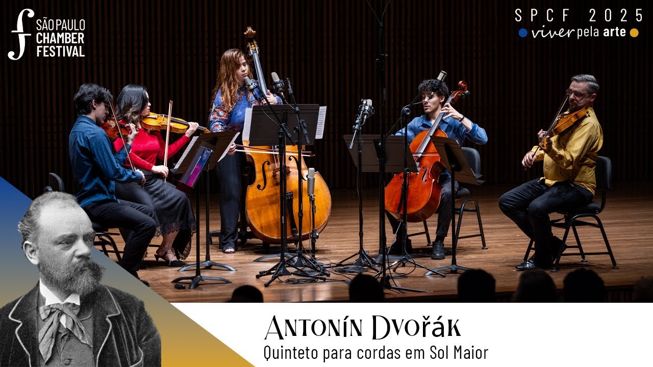 Antonín Dvořák - Quinteto para cordas em Sol Maior / São Paulo Chamber Festival (SPCF)