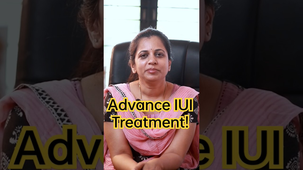 5 things you need to know about advance IUI treatment by Fertility Specialist - Dr Shilpa G B