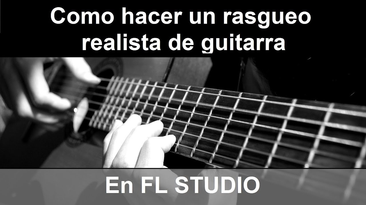 FL Studio Tutorial: Como hacer un rasgueo de guitarra realista