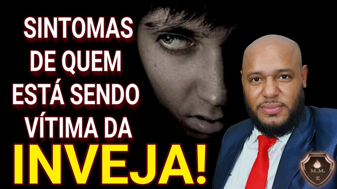🔴 VEJA AGORA SE VOCÊ É VITIMA DA INVEJA - FIQUE ATENTO AOS SINTOMAS!!! SAIBA COMO VENCER ESSE MAL!!!