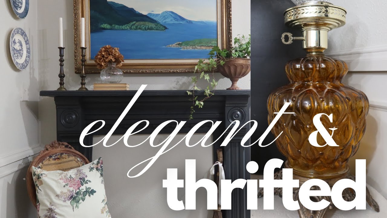 SMALL but ELEGANT thrift haul!!! || Decorate with Me || Elegant Cottage Style Home