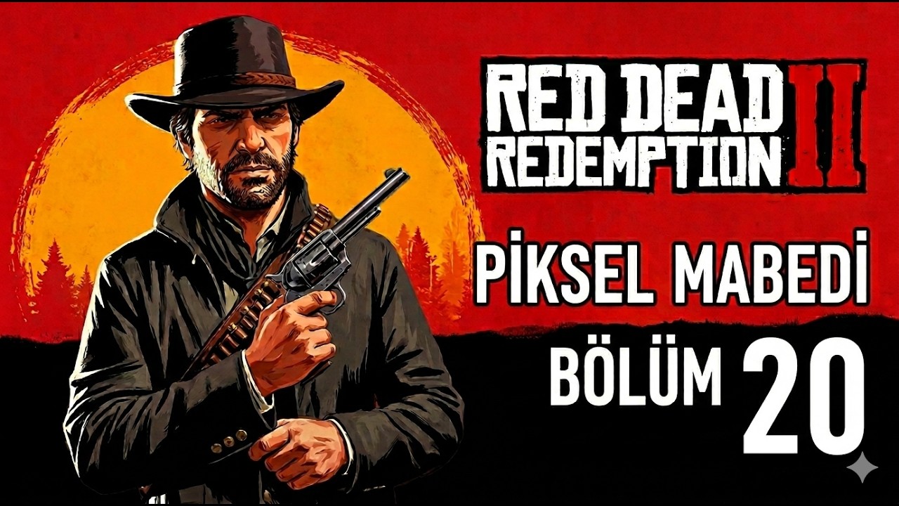 Dönülmez Yolun Sonu! | Red Dead Redemption 2 - Bölüm 20 (Piksel Mabedi)