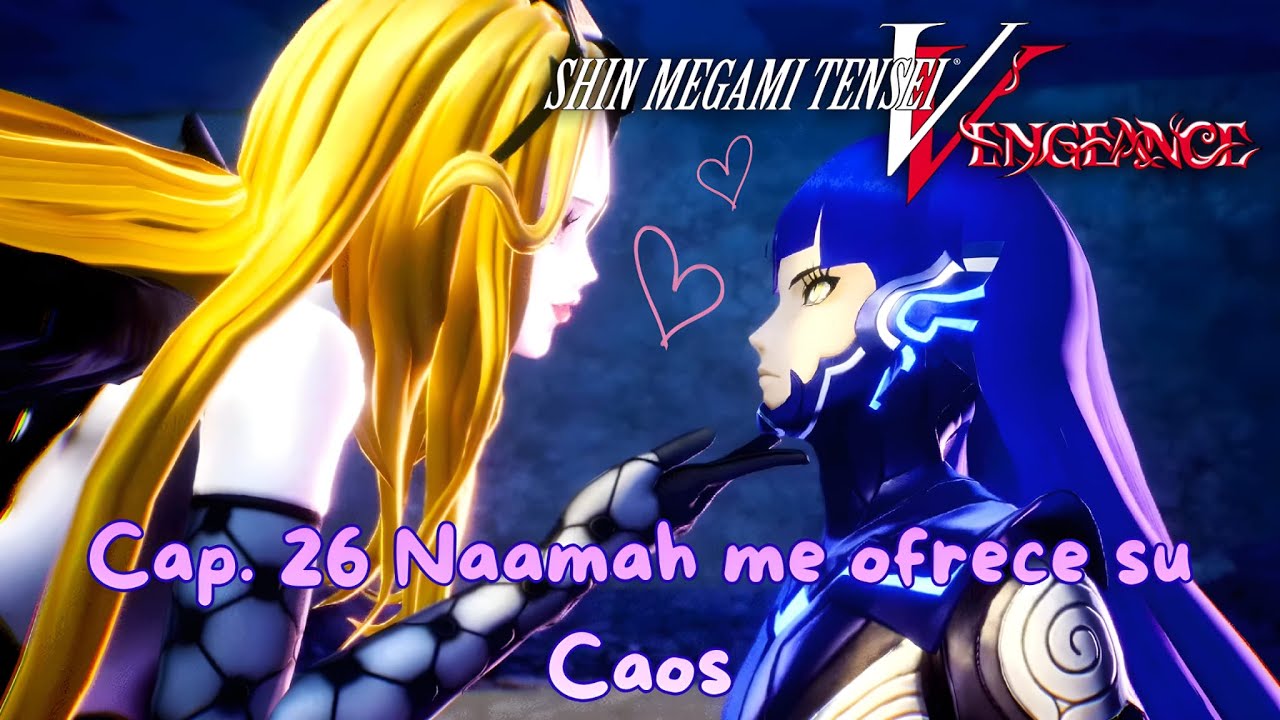 Capitulo 26 Naamah Me Ofrece Su Caos Shin Megami Tensei V  Vengeance  Gameplay