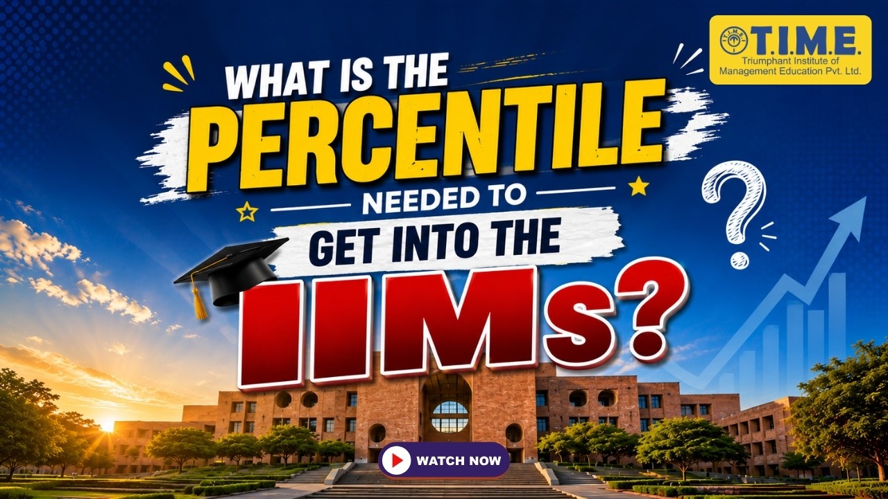 What is the percentile needed to get into the IIMs?