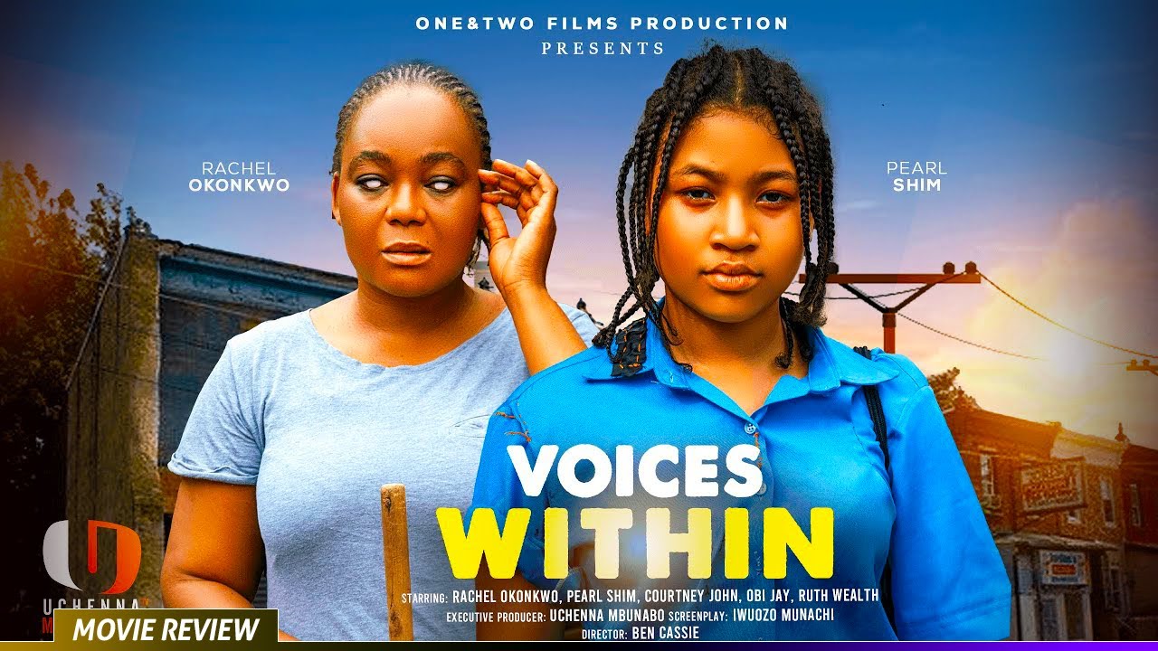 VOICES WITHIN - TRENDING NOLLYWOOD MOVIE REVIEW 2025