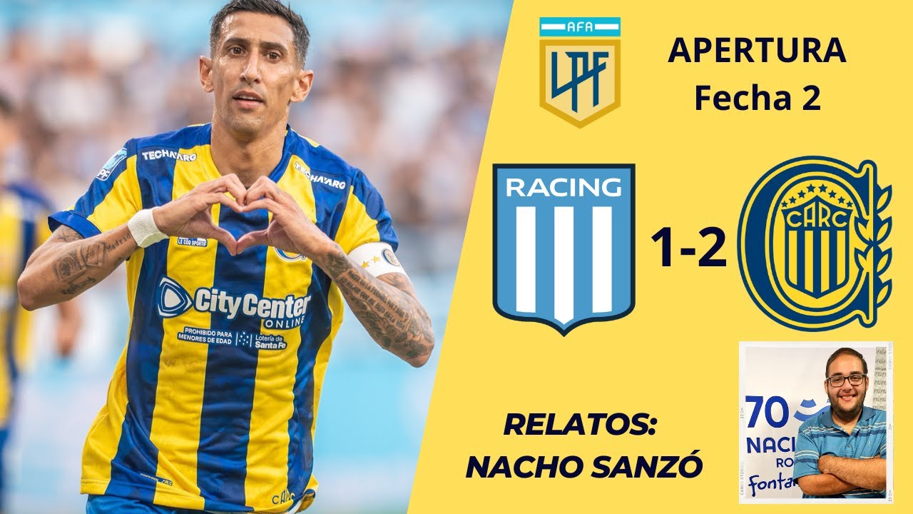 RACING CLUB 1-2 ROSARIO CENTRAL | FECHA 2 | APERTURA 2026| RELATOS: NACHO SANZÓ