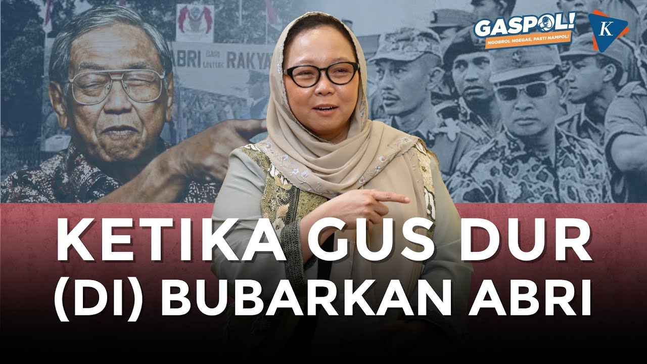 Gus Dur vs Dwifungsi TNI: Keberanian yang Mengubah Sejarah | GASPOL Ft. Alissa Wahid