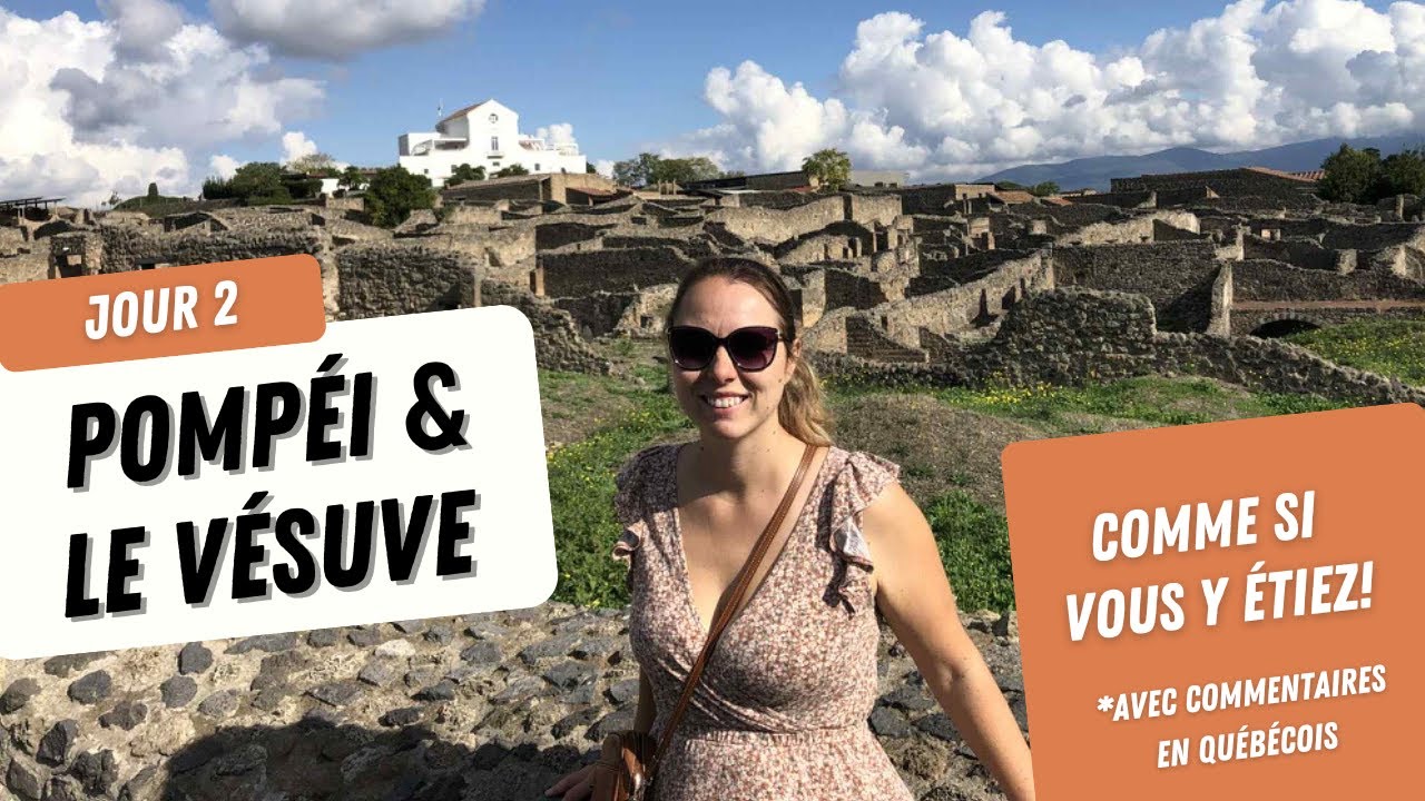 Naples Jour 2 : Pomp&eacute;i & le V&eacute;suve comme si vous y &eacute;tiez!