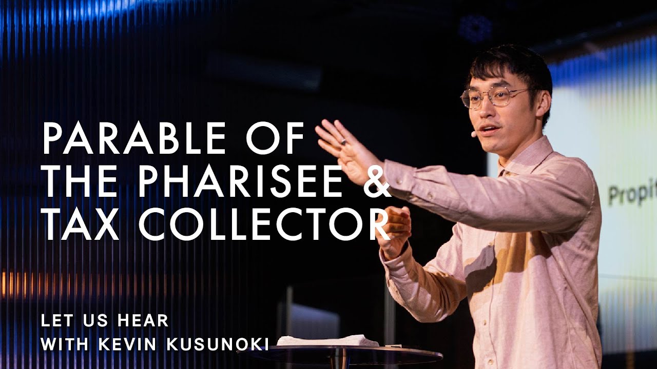 02 April 2023 | Let Us Hear: The Parable of the Pharisee & Tax Collector