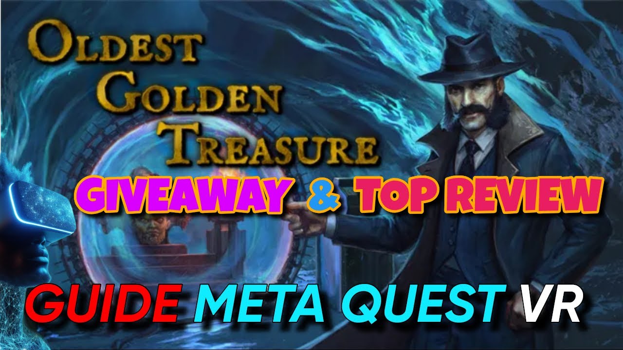 Oldest Golden Treasure. Le puzzle-quest VR qu’il faut tester ! Giveaway & review Meta Quest