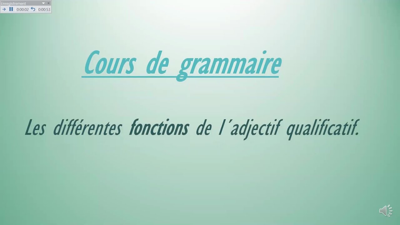 Les fonctions de l´adjectif qualificatif.