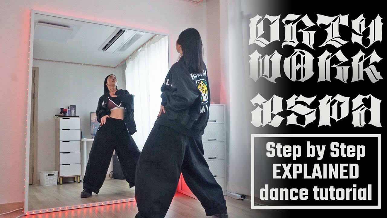 aespa 에스파 'Dirty Work' Step by Step #dancetutorial | EXPLAINED + Mirrored