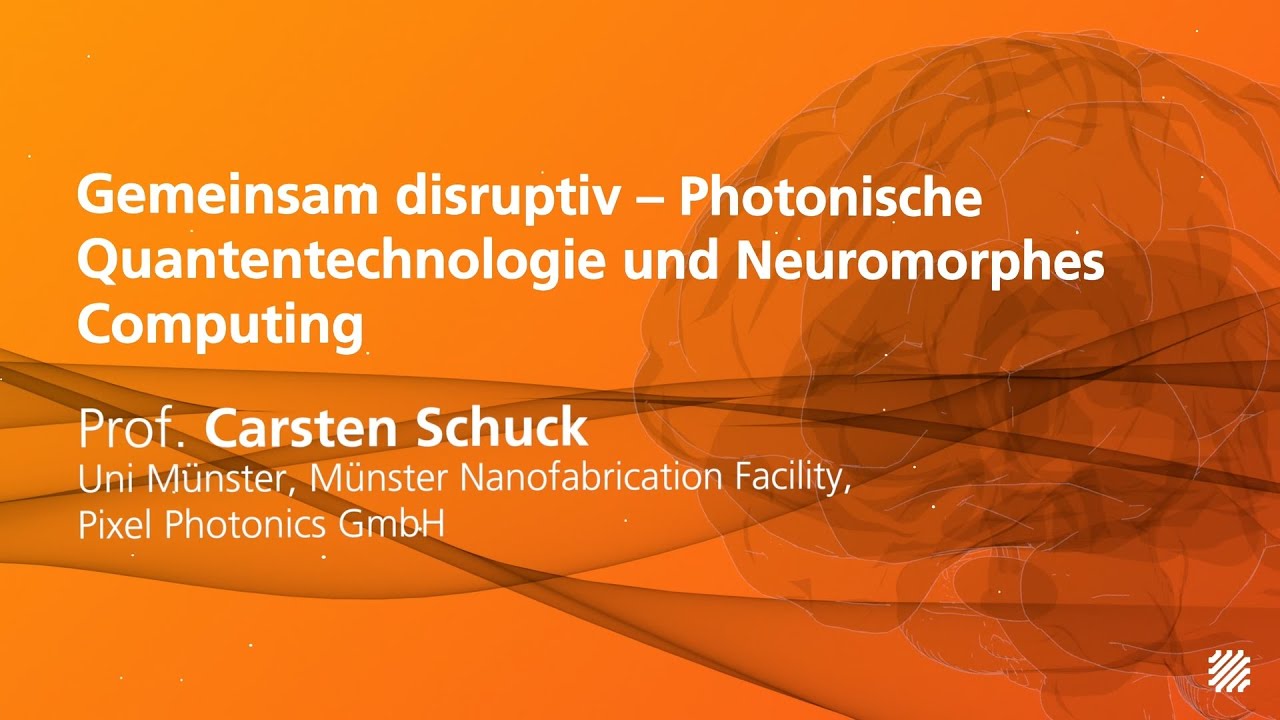 Photonische Quantentechnologie und Neuromorphes Computing - Schuck