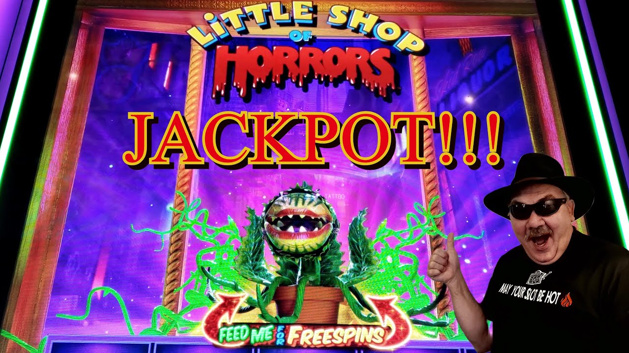 LITTLE SHOP OF HORRORS...  JACKPOT!!!