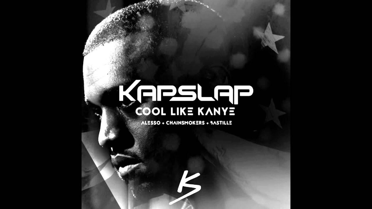 Kap Slap - Cool Like Kanye