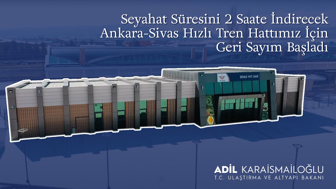 Seyahat Süresini 2 Saate İndirecek Ankara-Sivas Hızlı Tren Hattımız İçin Geri Sayım Başladı