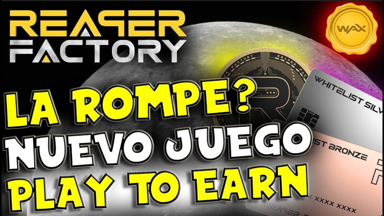 🔥ENTRA YA! 🤑NUEVO JUEGO NFT de la RED WAX a PUNTO DE SALIR 🔥 PLAY TO EARN REAPER FACTORY #AD #nfts