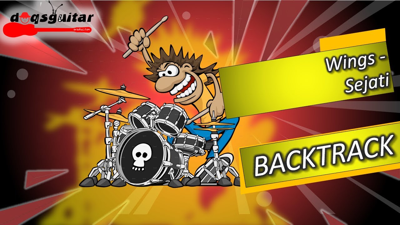 Wings -  Sejati drumless ( tanpa drum backingtrack )