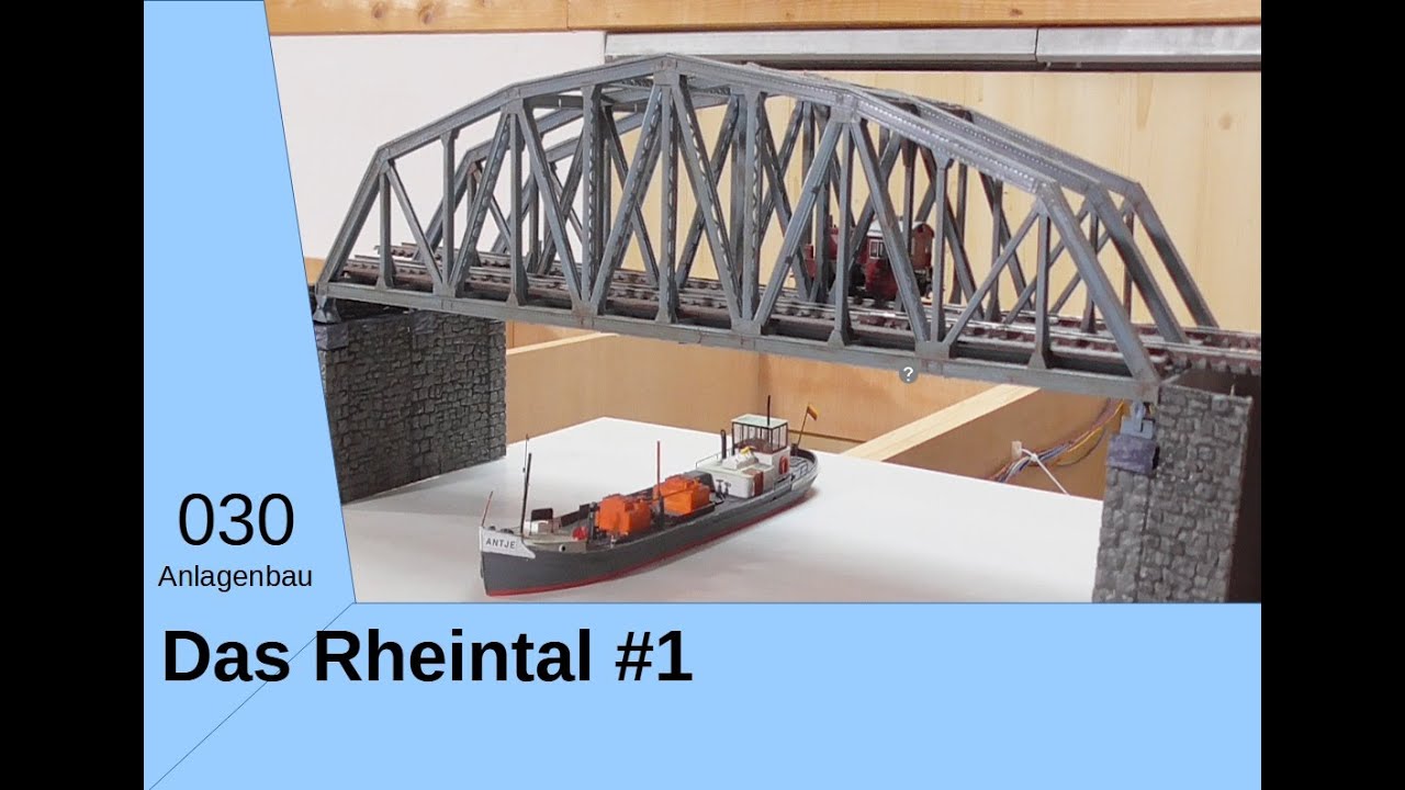 Das Rheintal auf der Modelleisenbahnanlage #1