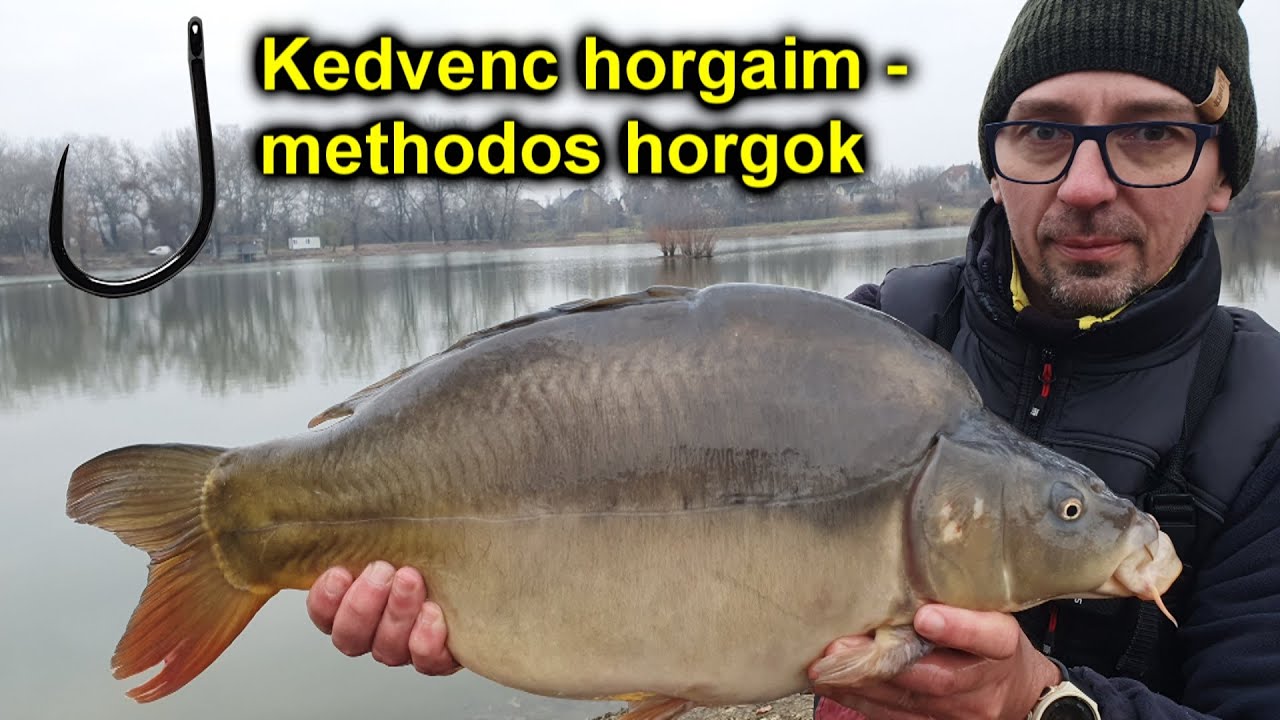 Kedvenc horgaim - methodos horgok