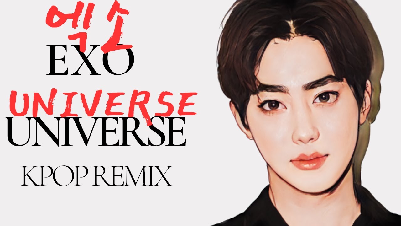 EXO - UNIVERSE (DOLCE & BOND REMIX)