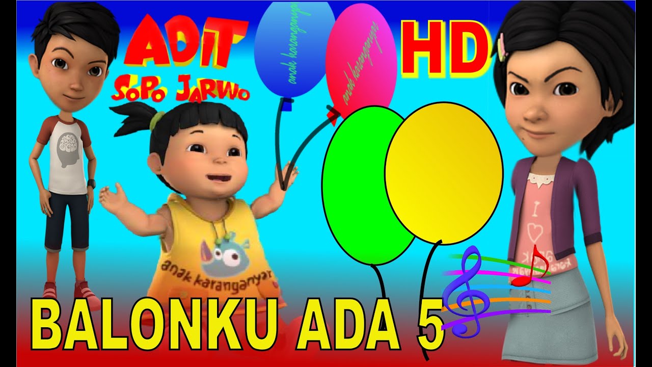 Adit Sopo Jarwo ✰ Balonku Ada 5 ✰ Lagu Anak Indonesia Populer Sepanjang Masa