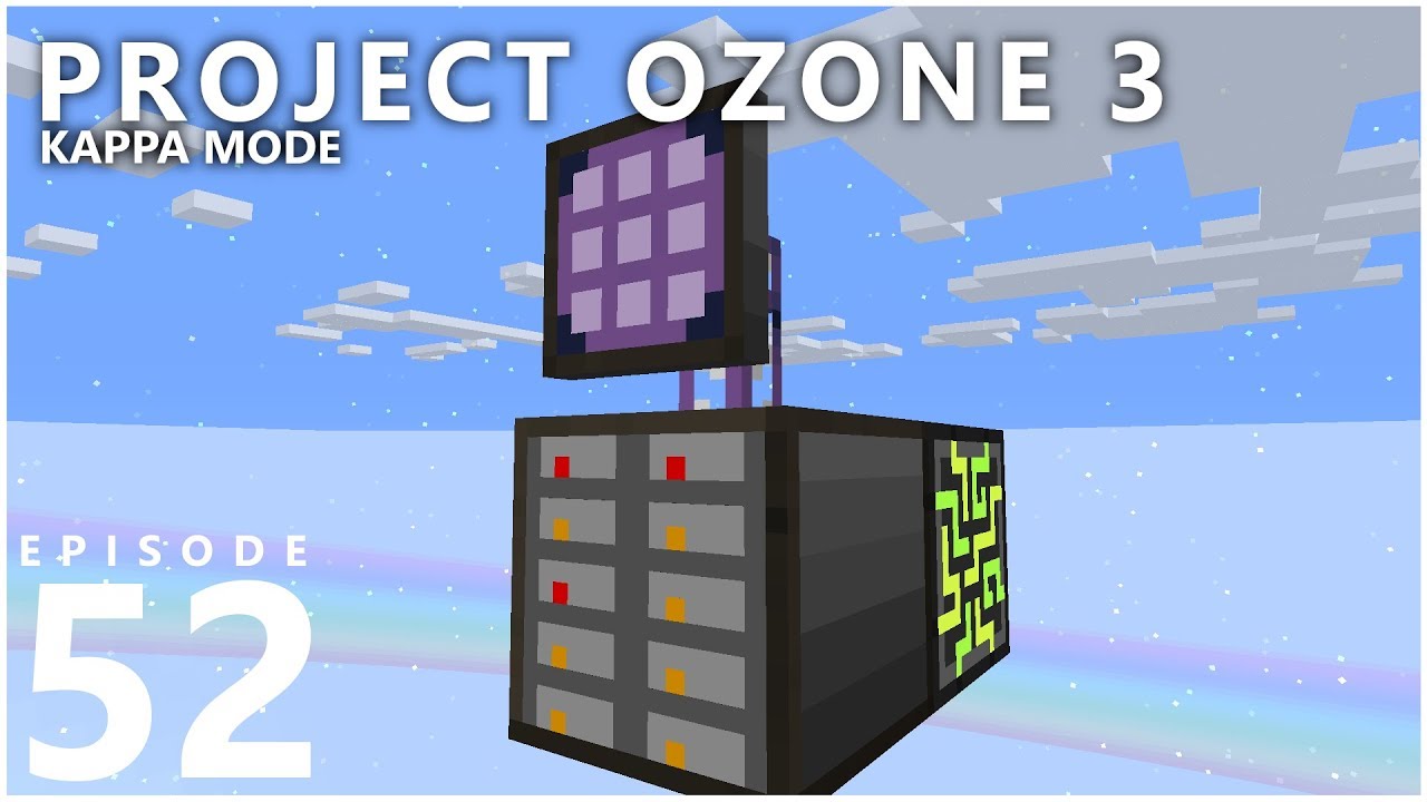 Project Ozone 3 Kappa Mode - FIRST DIGITAL STORAGE SYSTEM [E52] (Modded Minecraft Sky Block)