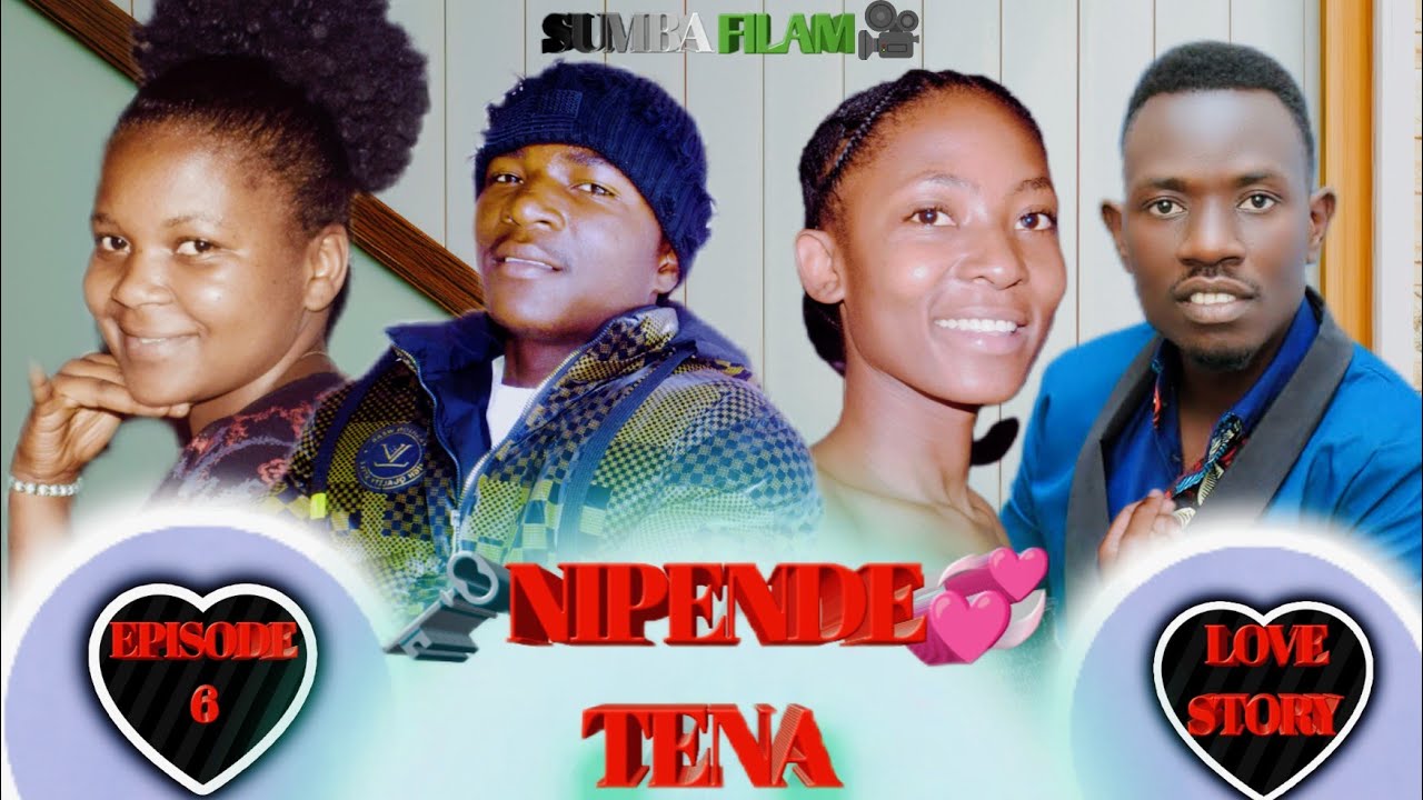 NIPENDE TENA 💞 EPISODE 6