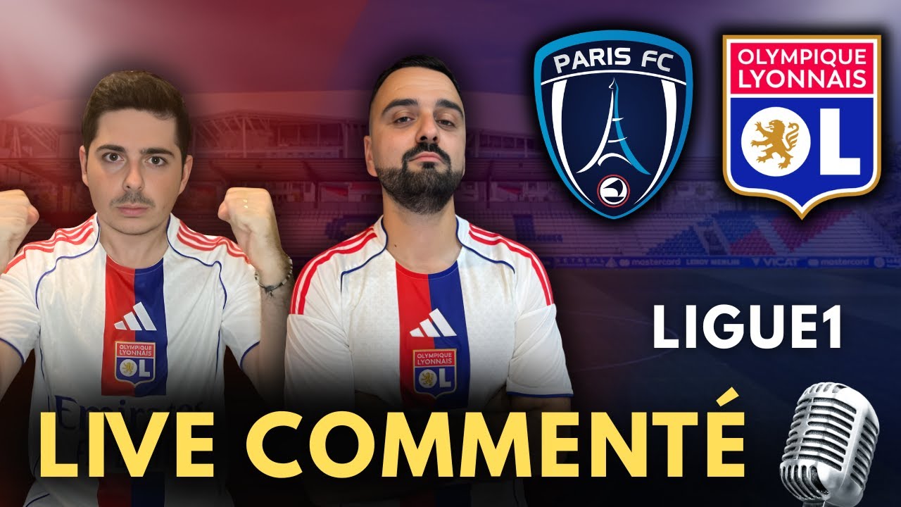 Paris FC – Lyon en direct 🎙️ | Live commenté + débrief mi-temps – Ligue 1 J10