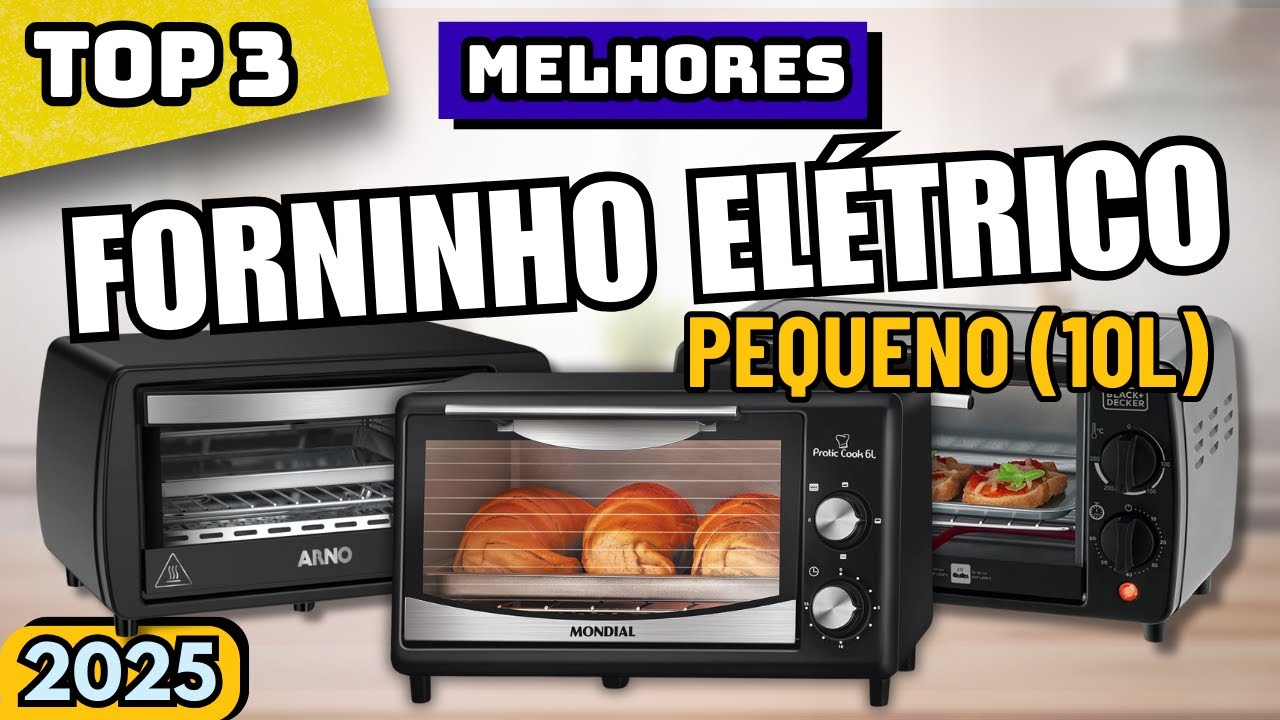 Qual o MELHOR FORNINHO EL&Eacute;TRICO em 2025? TOP 3 Qual Forninho Eletrico Comprar - Custo Benef&iacute;cio, 10L