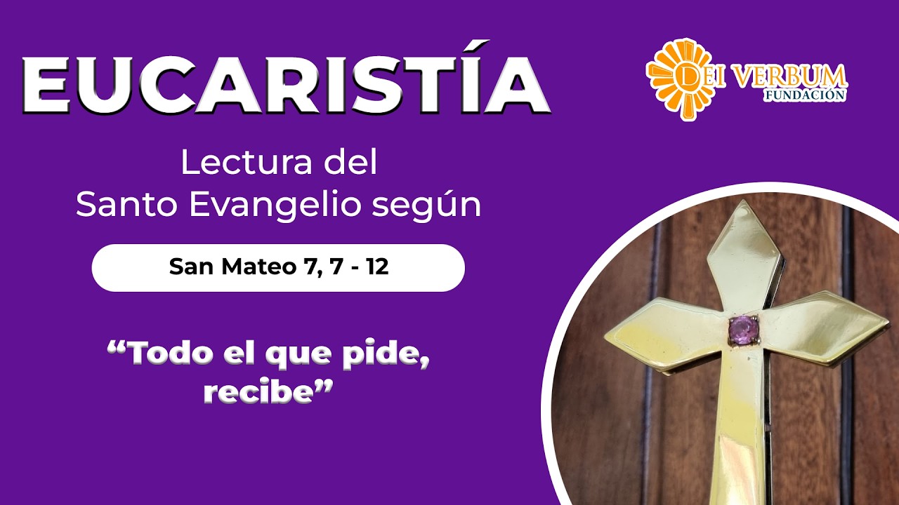 Eucaristía | 26 de febrero de 2026 | “Quien pide recibe