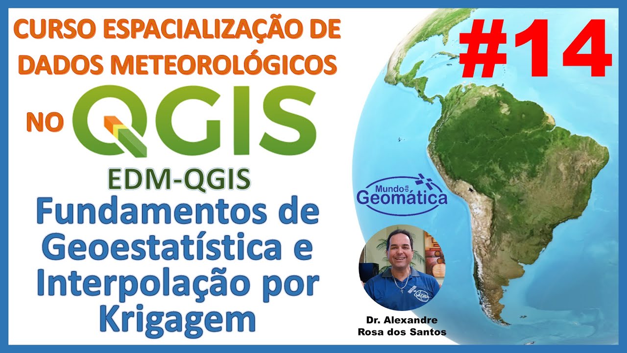 Aula 14 - Fundamentos de Geoestatística e Interpolação por Krigagem.