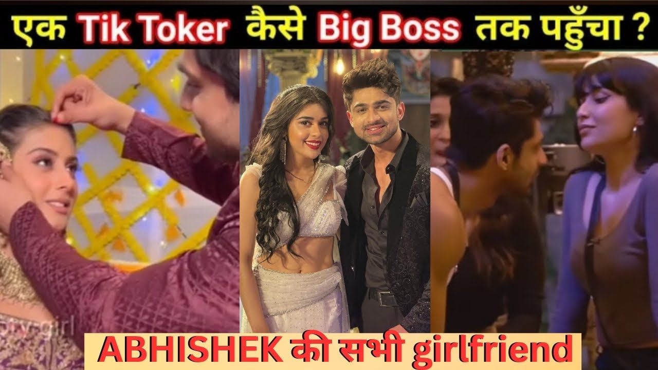 देखिए Abhishek Kumar कितनी girlfriend है | Big Boss 17 | Biography | Isha Malviya Love Story | Fight