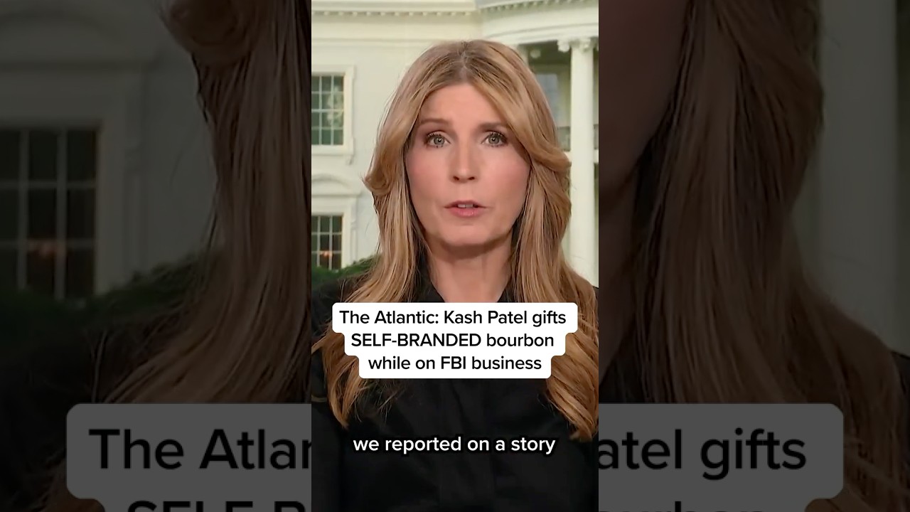 The Atlantic: Kash Patel gifts SELF-BRANDED bourbon while on FBI business