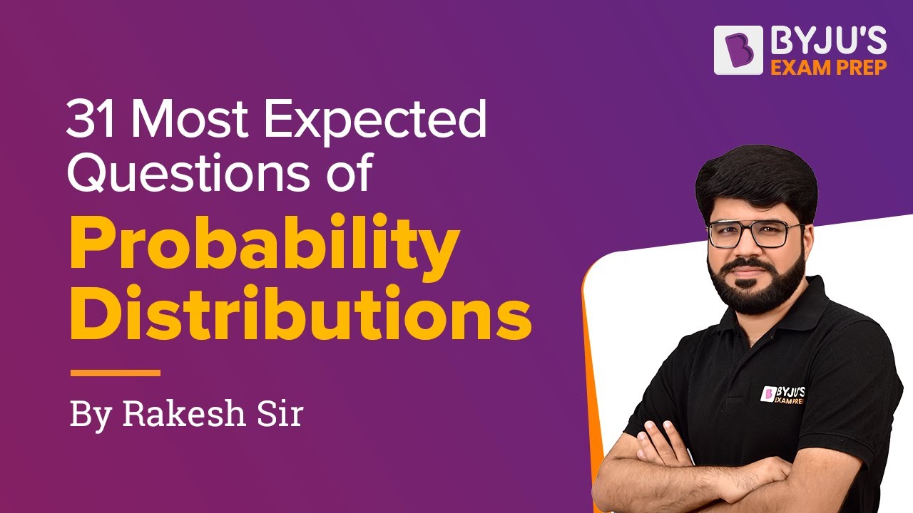 31 Most Expected Questions of Probability Distributions | BYJU'S GATE