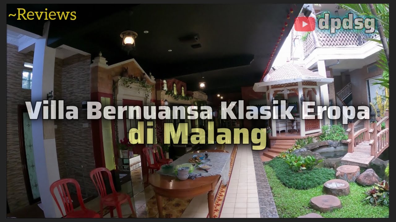 Review Penginapan Villa di Kota Malang Jawa Timur
