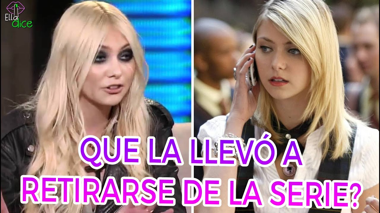 TAYLOR MOMSEN al fin revela la verdadera razón detrás de su INESPERADA  salida de GOSSIP GIRL