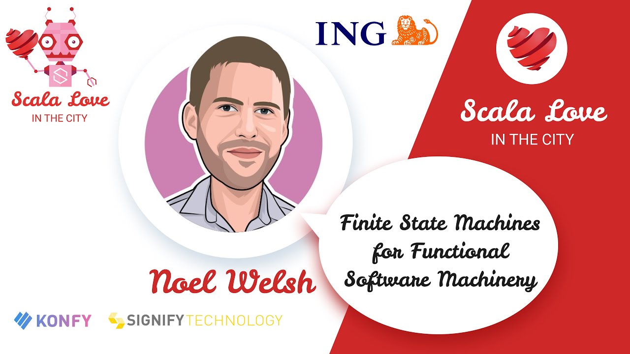 Noel Welsh - Finite State Machines for Functional Software Machinery