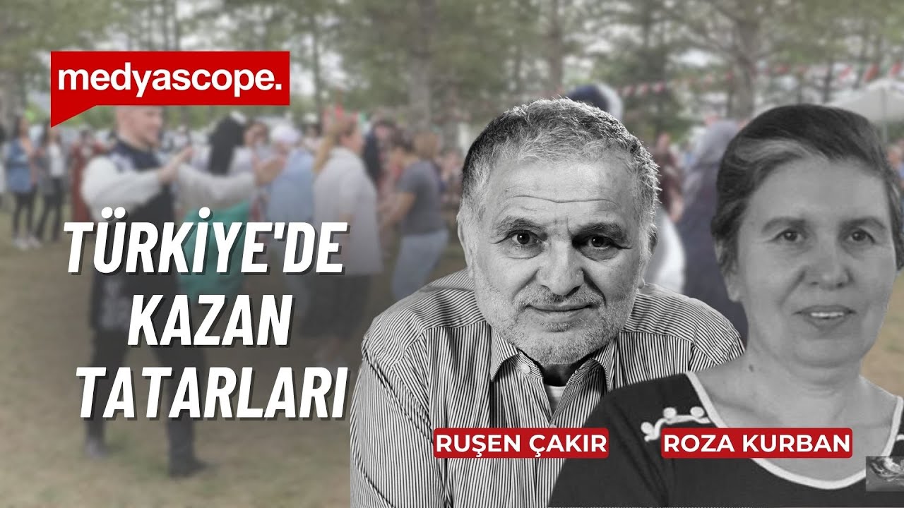 Türkiye'de Kazan Tatarı olmak | Roza Kurban ve Ruşen Çakır yorumluyor