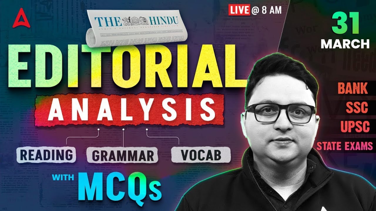 Editorial Analysis | 31 March, 2026 | Vocab, Reading, Grammar, MCQs | The Hindu Analysis