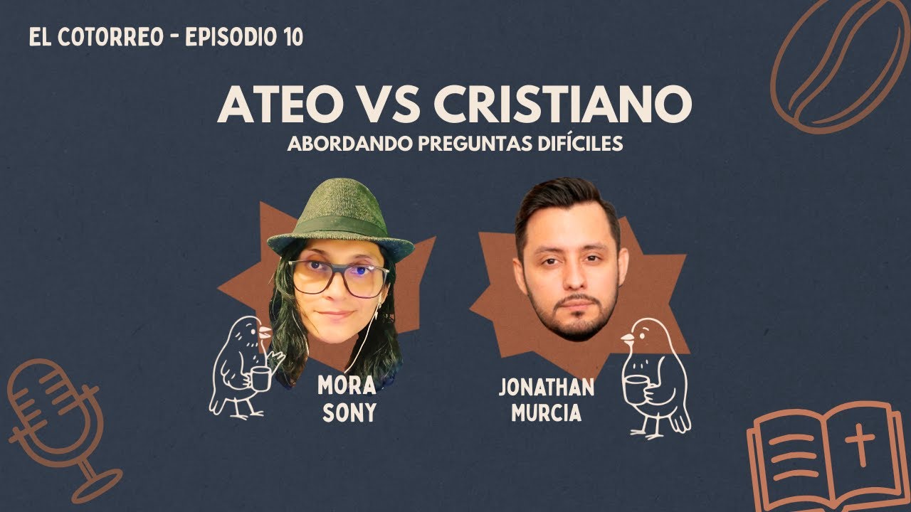 Episodio 10. ATEO vs Cristiano. Preguntas Difíciles l Con Un Ateo Normal