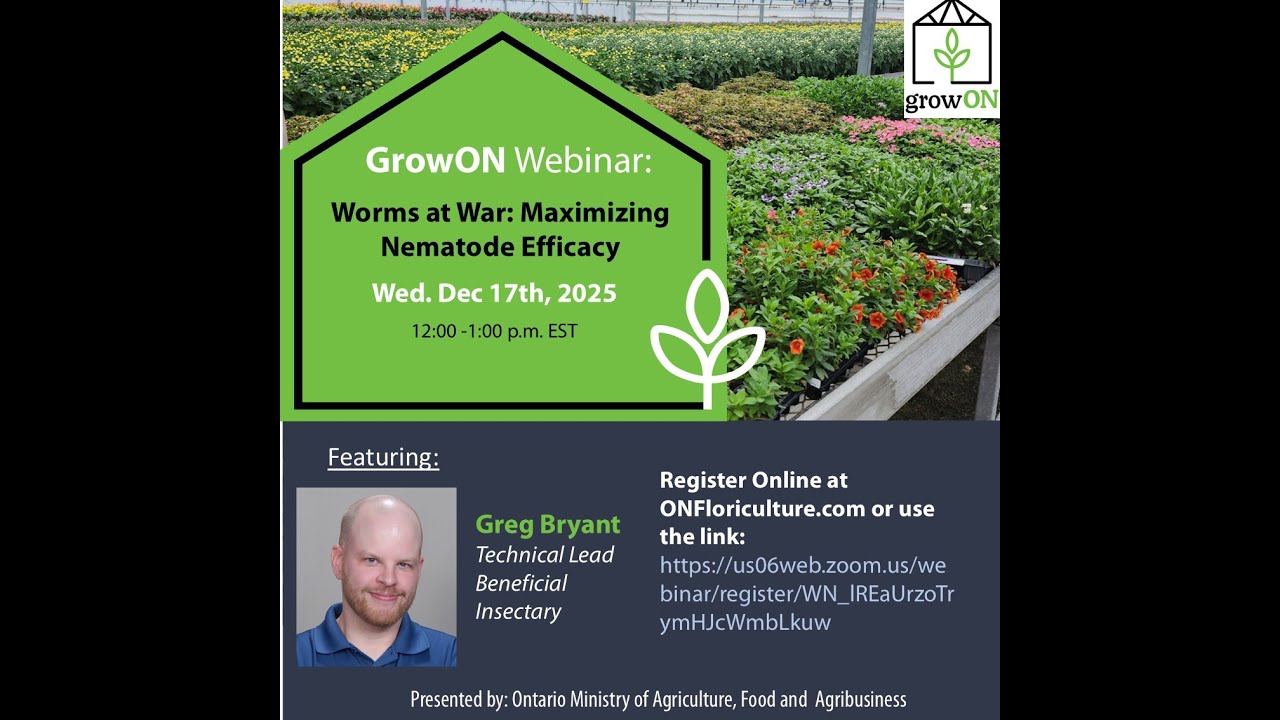 GrowON Webinar: Worms at War- Maximizing Nematode Potential.