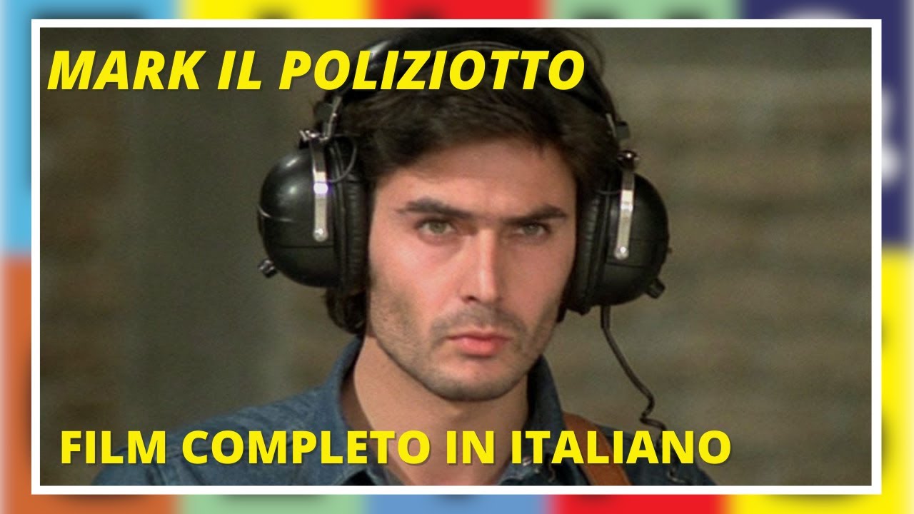 Mark il poliziotto | Poliziesco | Film Completo in Italiano