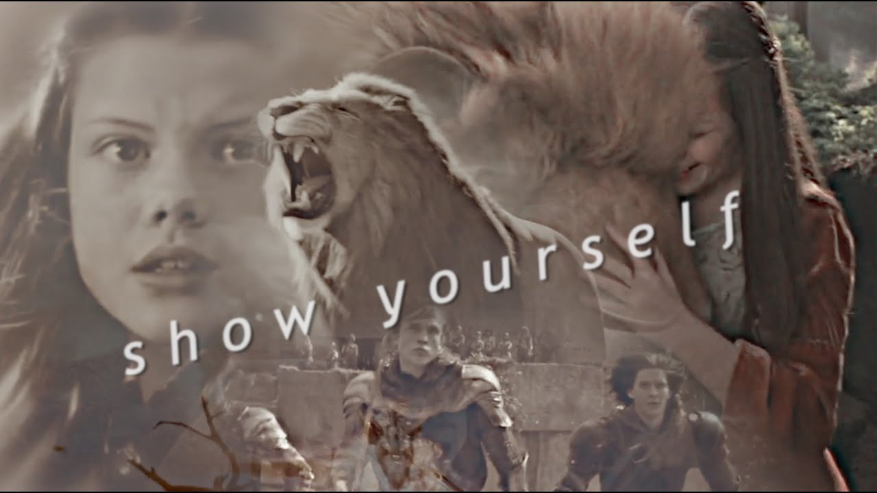 Narnia || Show Yourself